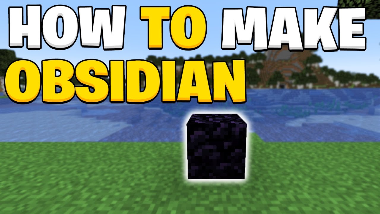 Make Obsidian in Minecraft